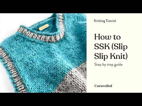 Knitting Tutorial - How to do SSK