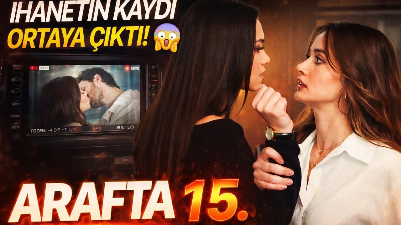 İHANETİN KAYDI ORTAYA ÇIKTI! 😱 | ARAFTA 15. BÖLÜM | 