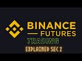 BINANCE FUTURES TRADING EXPLAINED SEC 2