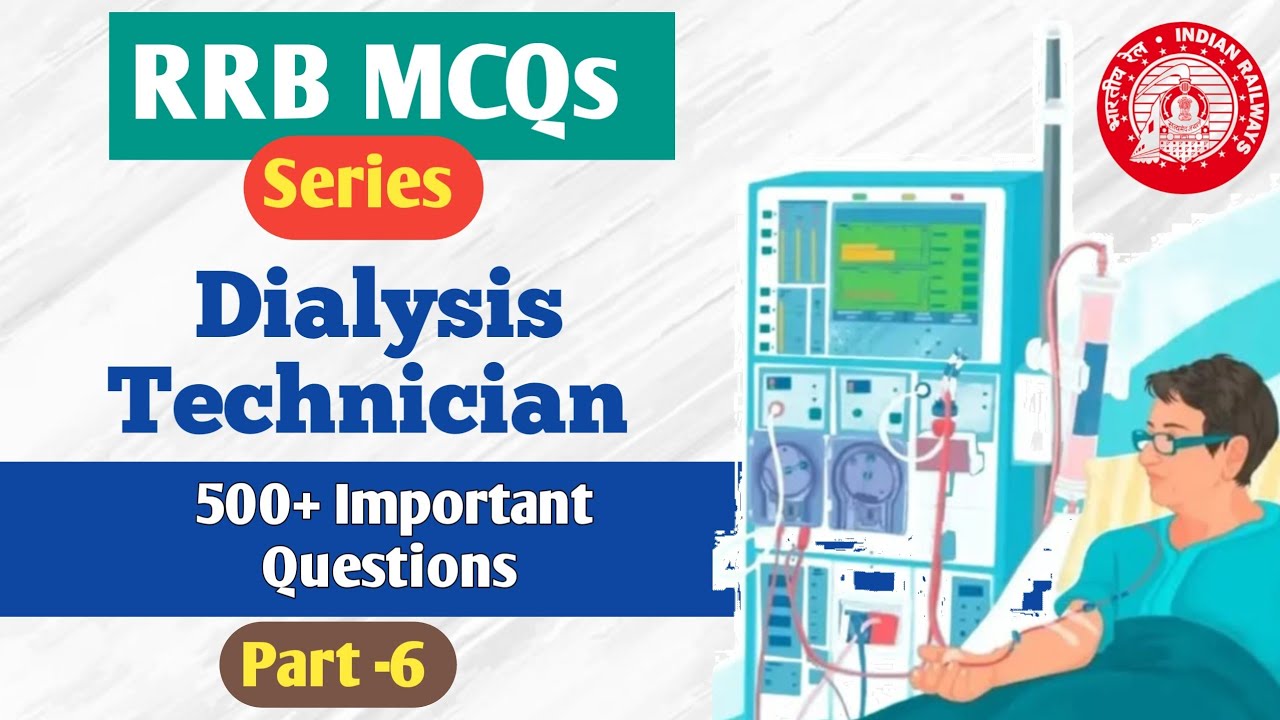 Important MCQs PART 6 for RRB Dialysis Examination (Expert Dialysis)
