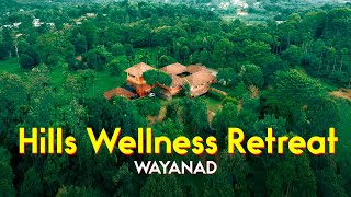 Hills Wellness Retreat Mindfulness And Healing Retreats At Wayanad, Kerala