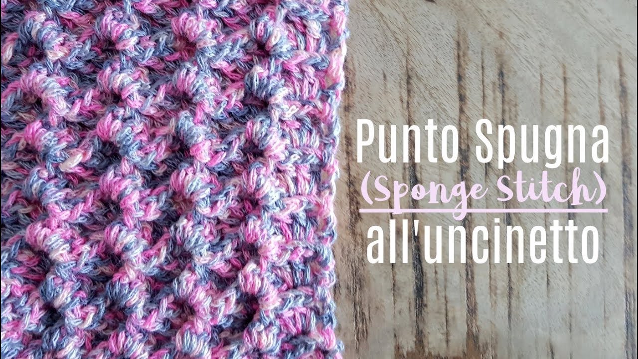 Uncinetto Punto Spugna Punto Prada Punto Lindo - Sponge Stitch