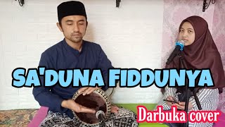 SHOLAWAT SA'DUNA FIDDUNYA || Darbuka cover by Sandi feat Ainun