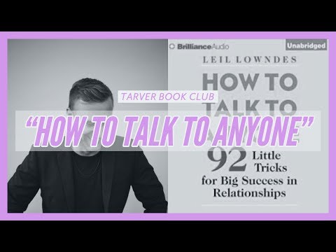 "How to Talk to Anyone" By Leil Lowndes // TARVER BOOK CLUB Instructional Video