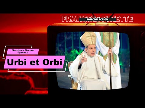 Collection Pirette - Sketchs en Chanson, Épisode 2 : Urbi et Orbi