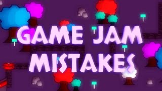 DON'T make these GAME JAM MISTAKES!