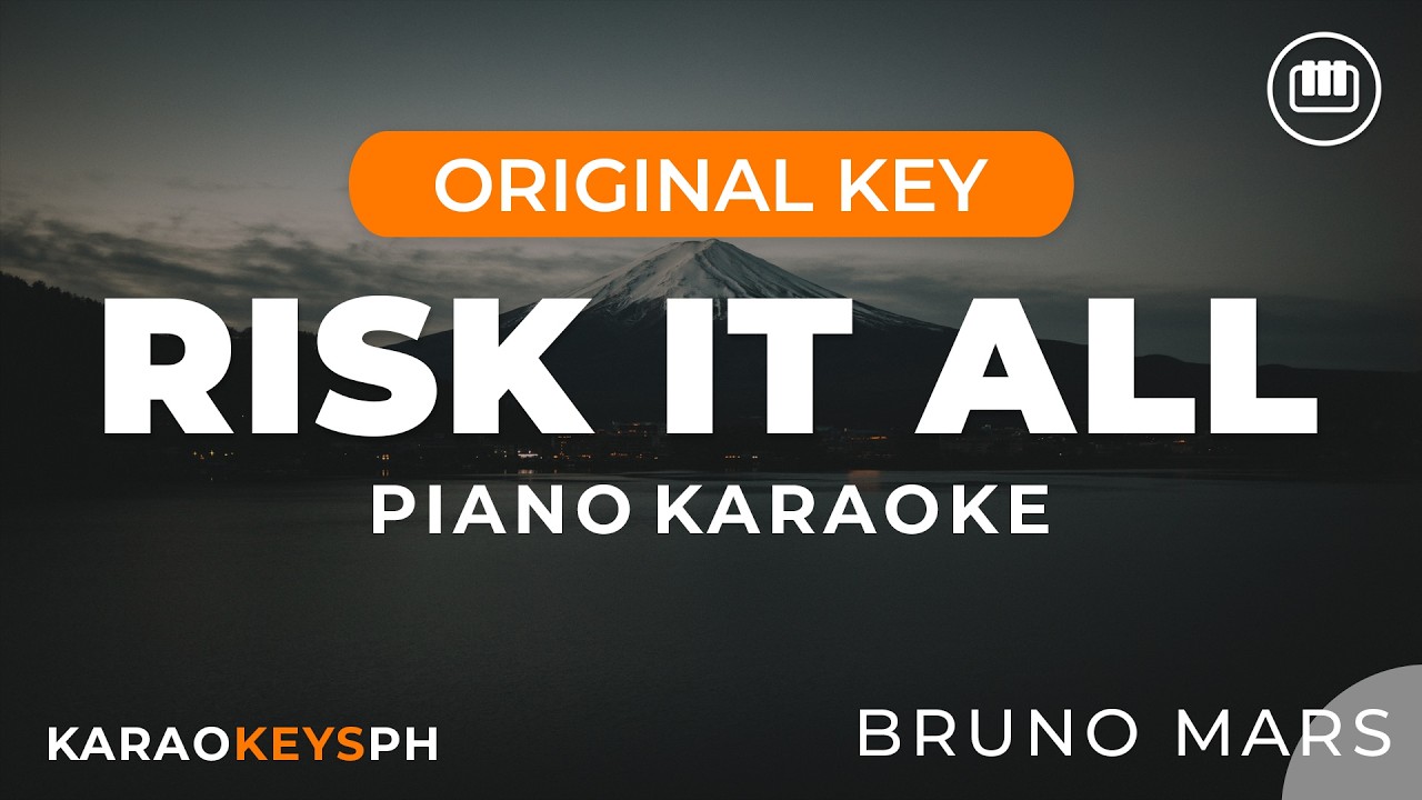 Risk It All - Bruno Mars (HD Piano Karaoke)