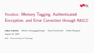 USENIX Security '24 - Voodoo: Memory Tagging, Authenticated Encryption, and Error Correction...