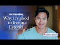 WHY IT'S GOOD TO LIVE IN TALLINN, ESTONIA?. From a perspective of a Filipino