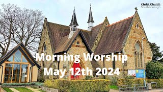 Christ Church Southborough 12th May 2024