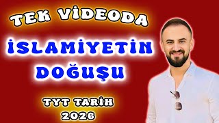 4) İslam Medeniyetinin Doğuşu -  TYT Tarih 2026