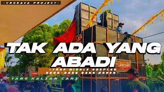 DJ TRAP MELODI MENGSAD | TAK ADA YANG ABADI | DJ TERBARU 2025