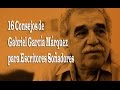 16 Consejos de Gabriel García Márquez para Escritores Soñadores