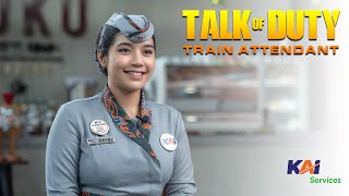 TALK OF DUTY - Episode Pramugari Kereta Api