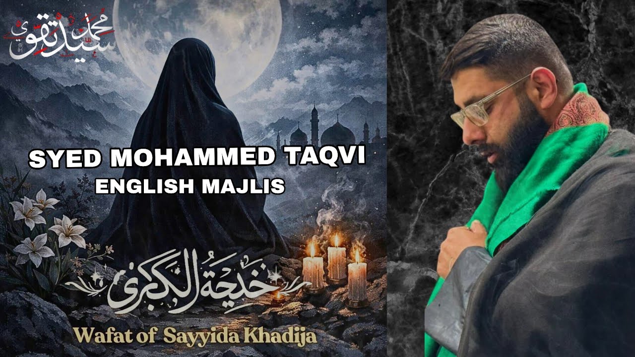 MAJLIS E AZA | SYED MOHAMMED TAQVI | BIBI KHADIJA (S.A) | 10 RAMADAN 2026 | BLACKBURN UK |