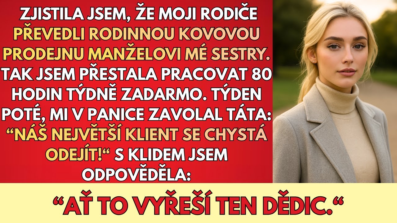 Rodiče Převedli Rodinnou Firmu Na Manžela Mé Sestry—Tak Jsem Skončila A Vybudovala Si Svou Vlastní..