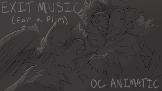 [ OC ANIMATIC ] Exit Music (For A Film)