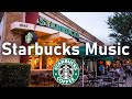 Starbucks Music Playlist 2021 - Best Coffee Shop Background Music For Studying, Work, Relax, Sleep