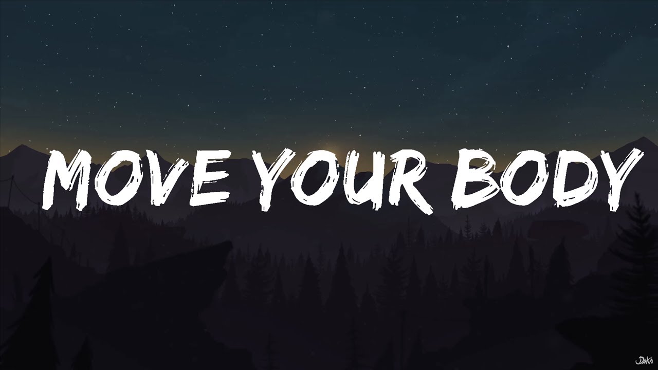 Sia Move Your Body (Lyrics) Alba Song Music YouTube