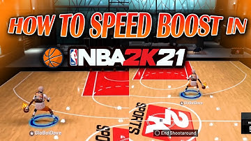 HOW TO SPEED BOOST IN NBA 2K21