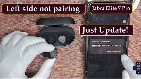 How to reset Jabra Elite 7 Pro Left side not pairing