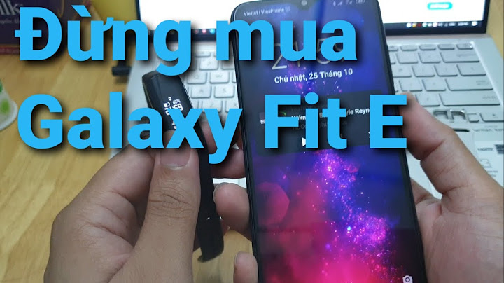 Samsung fit e đánh giá tin nhắn năm 2024