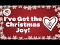I've Got the Christmas Joy Christmas Song With Lyrics