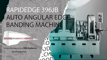 WOODTECH MODEL - RAPIDEDGE 396JB - AUTO ANGULAR EDGE BANDING MACHINE #woodtechchannel #factoryshorts