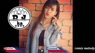DJ Sok Melody MrZz ka On the 🙏🙏🙏2018👇👇👉👏👏