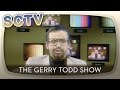 Sctv  the gerry todd show