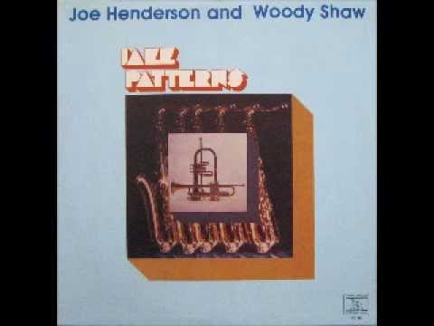 YouTube에서 Joe Henderson & Woody Shaw Jazz Patterns 보기 YouTube에서 Joe Henderson & Woody Shaw Jazz Patterns 보기