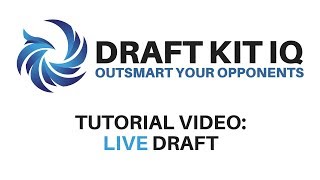 Draft Kit IQ 2019 - Live Draft Tutorial