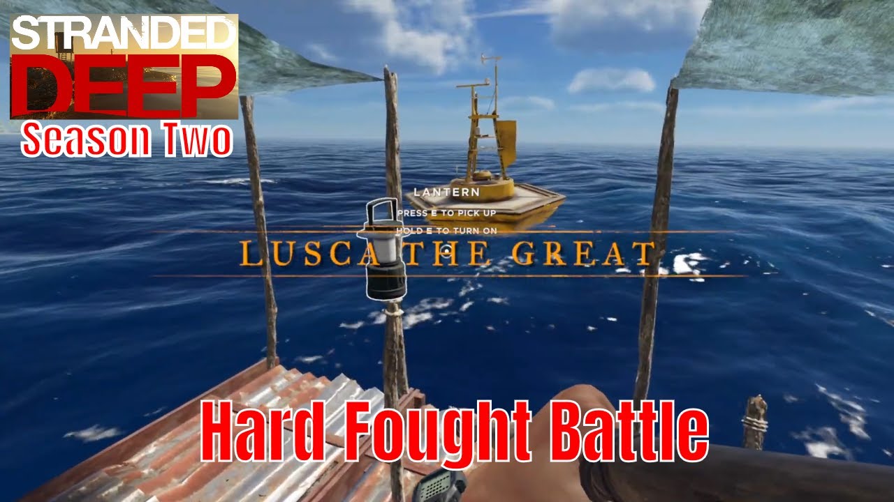 Stranded Deep Season 2 Ep 31 Lusca And Getting Lost - YouTube