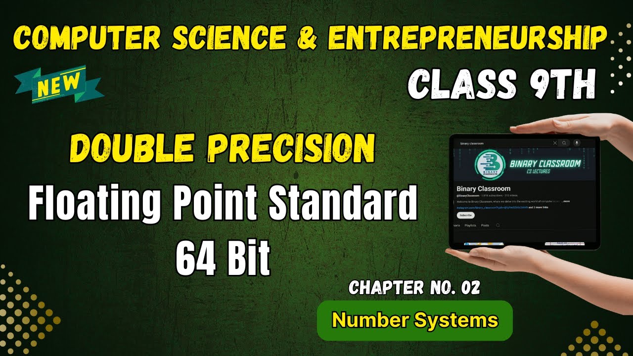 043 Double Precision Floating Point Standard 64 bit Chapter 2 Number Systems Class 9th Computer