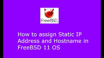 How to assign Static IP Address and Hostname in FreeBSD 11 VM