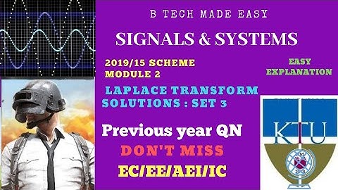 Laplace Transform solutions Part 3 | Previous Year | Mod 2 | KTU Signals & Systems
