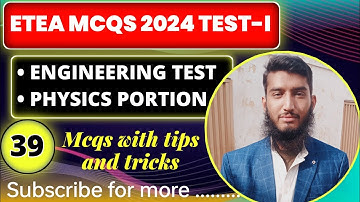 ETEA MCQS | 2024 Test - I | Engineering entrance test | Physics Portion | Engr Arif | ECAT MCQS