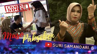LAGU ALAS TERBARU - MASO PAKSEKEN - SURI SAMANDARI. S © 2020 { }