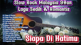 Download Lagu Slow Rock Malaysia 90an – Lagu Sedih \u0026 Romantis MP3