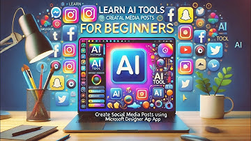 Learn AI Tools for Beginners | Create Social media posts using Microsoft Designer AI App
