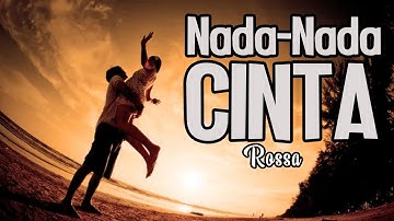NADA-NADA CINTA  : ROSSA