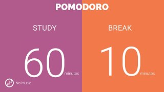 60 / 10  Pomodoro Timer  ||  No music  Study for dreams  Deep focus  Study timer