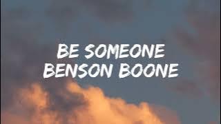Benson Boone - Be someone [Lyrics]