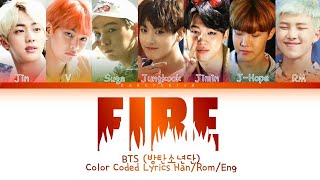 BTS (방탄소년단) - Fire (불타오르네) (Color Coded Lyrics Han/Rom/Eng/가사) by BANGTANTAN 2,068 views 1 year ago 3 minutes, 27 seconds