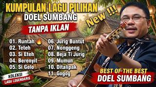 RUNTAH DOEL SUMBANG FULL ALBUM TANPA IKLAN