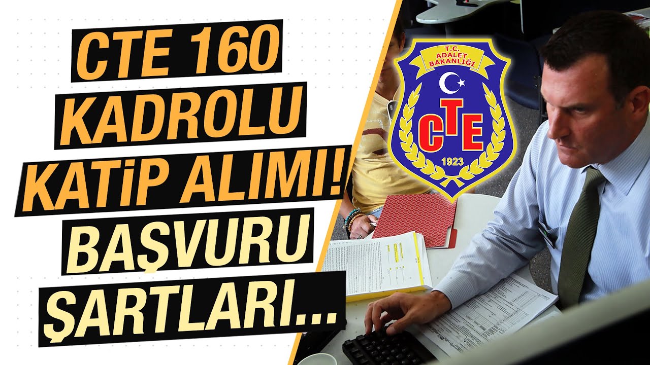 160 Kadrolu Ceza Infaz Kurumu Cte Katibi Alim Yapilacak Basvuru Ve Sinav Tarihleri Belli Oldu Youtube