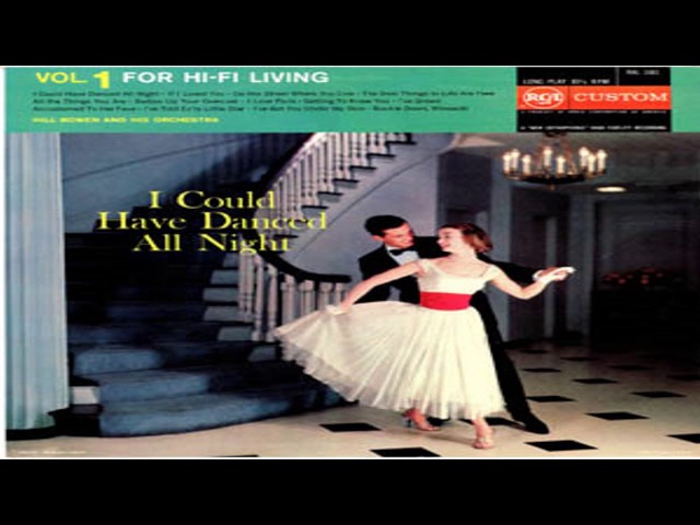 Hill Bowen - I Could Have Danced All Night