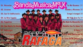 🟥⬜️🟥⬜️🟥⬜️ Banda Rafaga Mix # 2 🟥⬜️🟥⬜️🟥⬜️