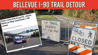 The Tragic Cost of Confusing Bike Detours: I-90 Trail in Bellevue