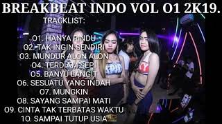 BREAKBEAT INDO VOL O1 2K19 ( IbinkHb x Rvnll x DonnyHartono )